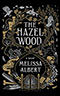 The Hazel Wood